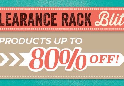Clearance Rack Blitz and Weekly Deals