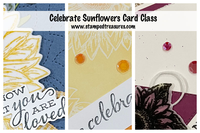 Celebrate Sunflowers Card Class