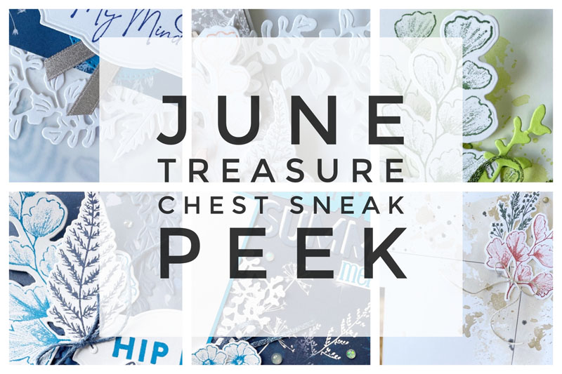 June Treasure Chest Sneak Peek