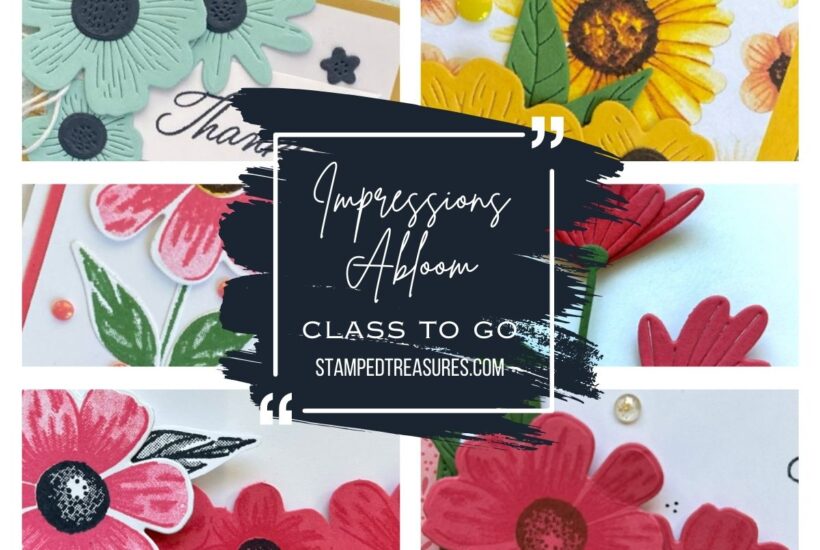 Impressions Abloom Class To Go